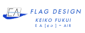 FLAG DESIGN EA  KEIKO FUKUI